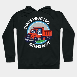 That What Trucker Do Hoodie